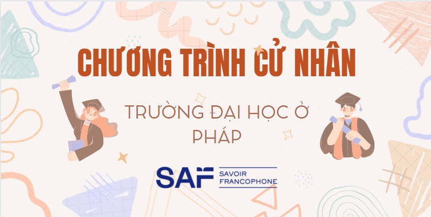 Tất tần tật về chương trình đào tạo cử nhân tại Pháp năm 2022