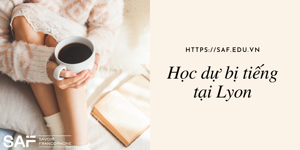 Top các trường học dự bị tiếng tại Lyon