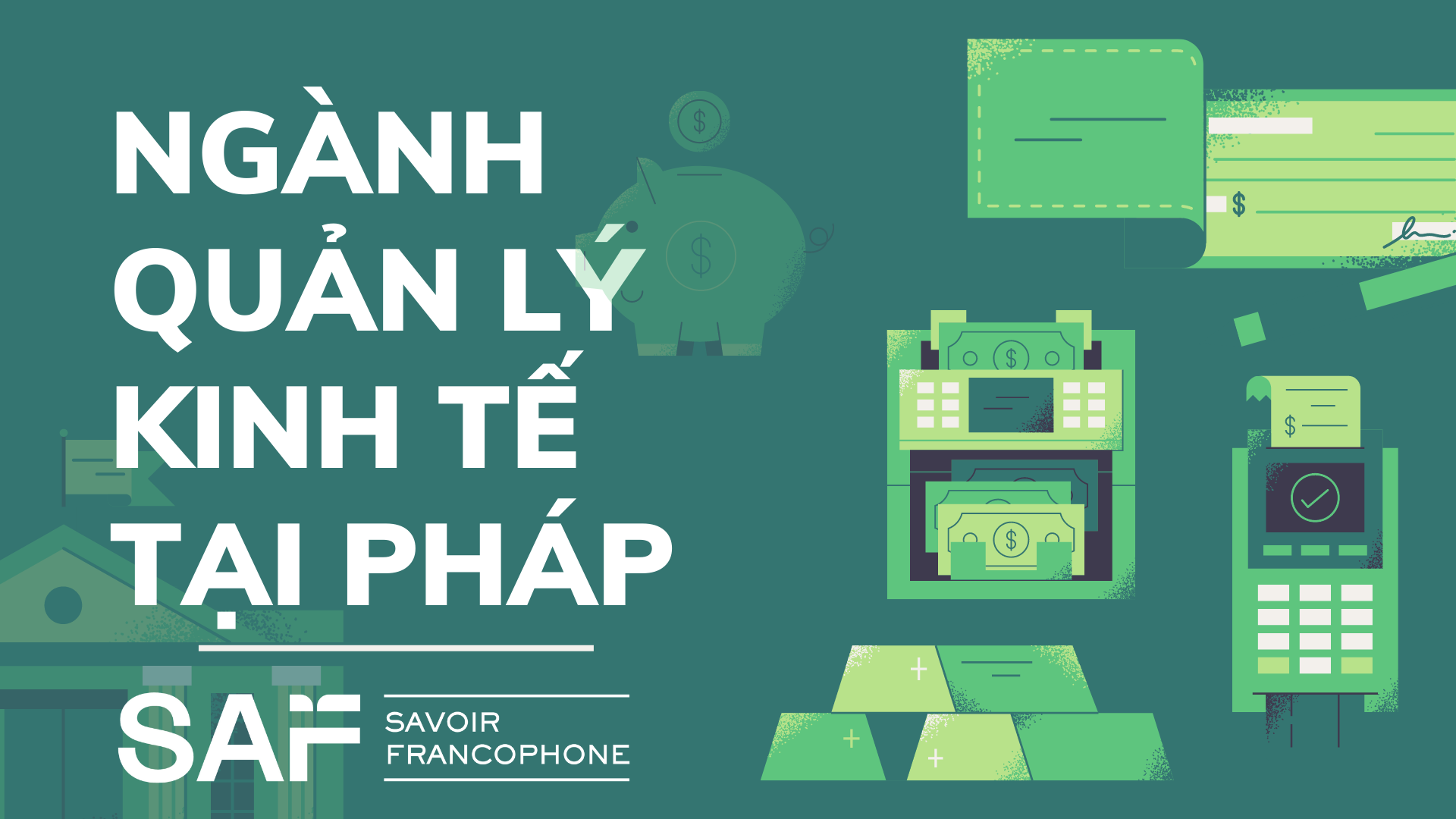 Học gì tại ngành Quản lý Kinh tế ở Pháp?