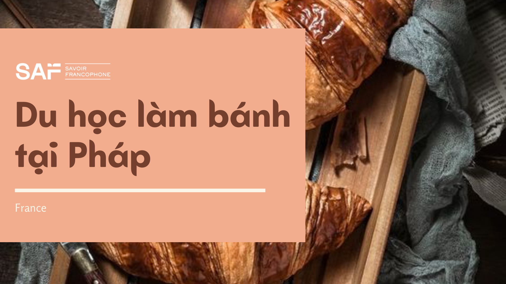 Vì sao nên thử du học làm bánh tại Pháp?