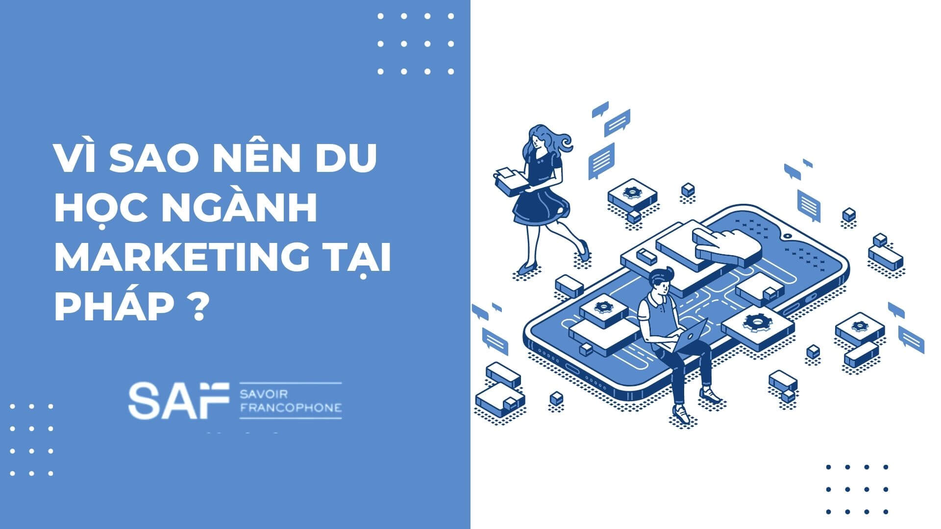 Vì sao nên chọn du học ngành Marketing tại Pháp?