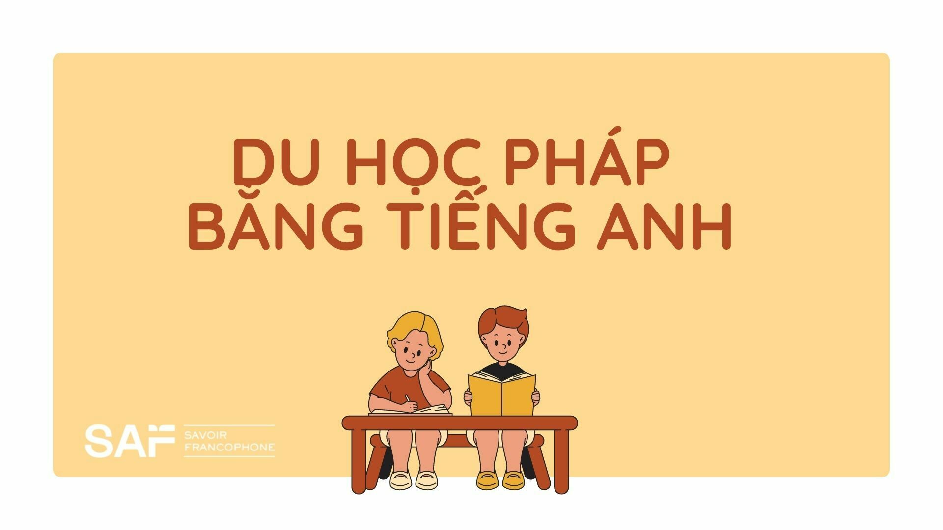 Tổng hợp các chương trình du học Pháp bằng tiếng Anh